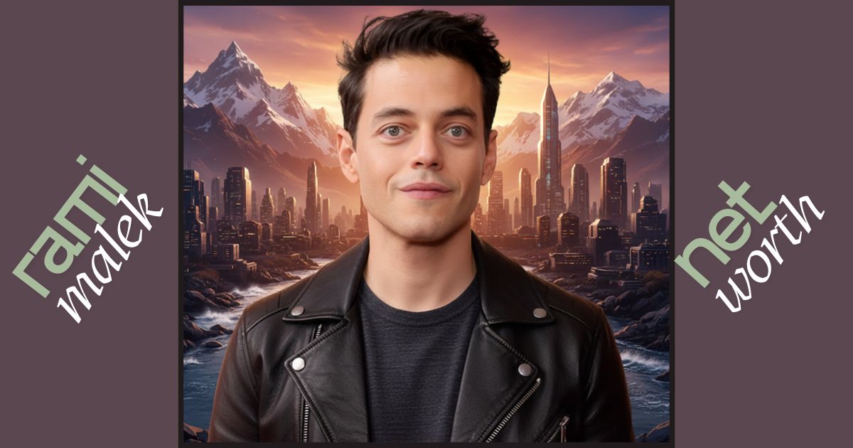Rami Malek Net Worth